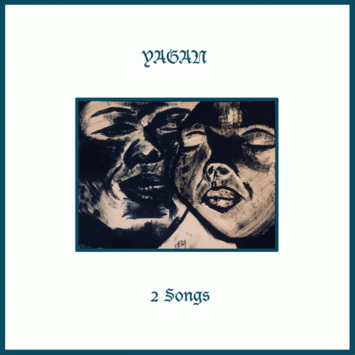 Yagan : 2 Songs